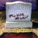 Megadeth – Still, Alive... And Well?