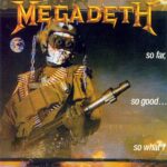 Megadeth So Far, So Good... So What!